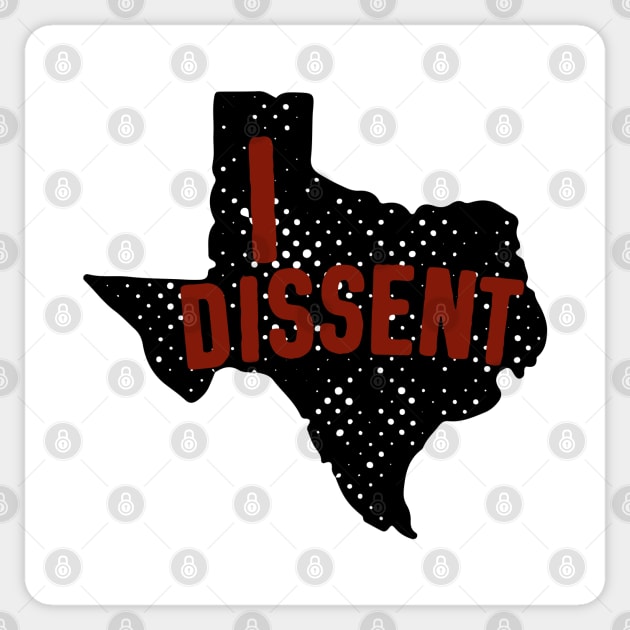 Women Have Had Enough: Texas - I DISSENT (red and black) Sticker by Ofeefee